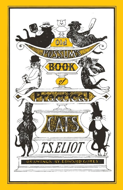 Old Possum's Book of Practical Cats - T. S. Eliot