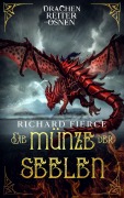 Die Münze der Seelen - Richard Fierce