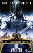 Cover-Bild zum Titel 'Die verschollene Flotte: Die Wächter' von 'Jack Campbell'