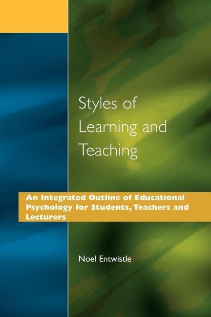 Styles of Learning and Teaching - Noel J. Entwistle