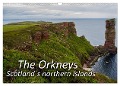 The Orkneys - Scotland`s northern Islands (Wall Calendar 2024 DIN A3 landscape), CALVENDO 12 Month Wall Calendar - Leon Uppena (Gdt)