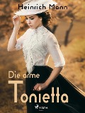 Cover-Bild zum Titel 'Die arme Tonietta' von 'Heinrich Mann'