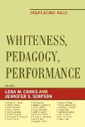 Cover-Bild zum Titel 'Whiteness, Pedagogy, Performance' von ''
