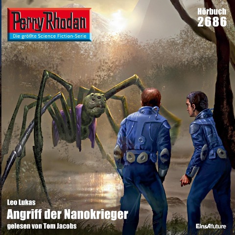 Perry Rhodan 2686: Angriff der Nanokrieger - Leo Lukas