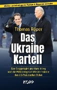 Das Ukraine-Kartell - Thomas Röper