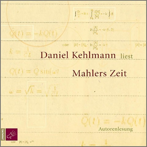 Mahlers Zeit - Daniel Kehlmann