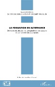 Cover-Bild zum Titel 'La formation en alternance' von 'Souad Zaouani Denoux, Elisabeth Mazalon'