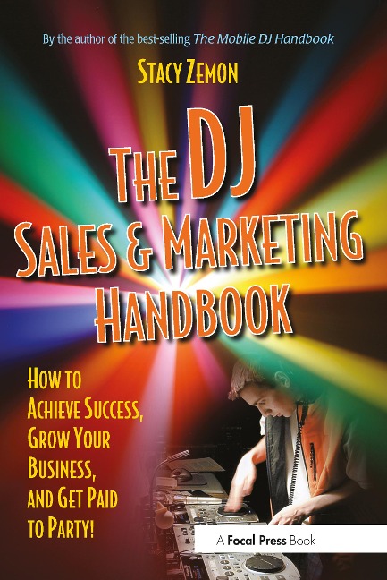 The DJ Sales and Marketing Handbook - Stacy Zemon