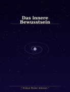 Cover-Bild zum Titel 'Das innere bewusstsein' von 'William Walker'