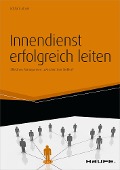 Cover-Bild zum Titel 'Innendienst erfolgreich leiten - inkl. Arbeitshilfen online' von 'Eckhard Moser'