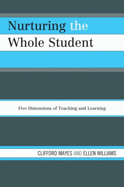 Nurturing the Whole Student - Clifford Mayes, Ellen Williams
