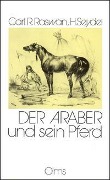 Cover-Bild zum Titel 'Der Araber und sein Pferd' von 'Carl Raswan'