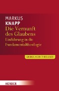 Cover-Bild zum Titel 'Die Vernunft des Glaubens' von 'Markus Knapp'