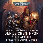 Cover-Bild zum Titel 'Warhammer 40.000: Die Schattenchronik von Terra 1' von 'Chris Wraight'
