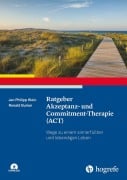 Cover-Bild zum Titel 'Ratgeber Akzeptanz- und Commitment-Therapie (ACT)' von 'Jan Philipp Klein, Ronald Burian'