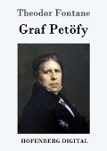 Graf Petöfy - Theodor Fontane