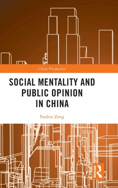 Social Mentality and Public Opinion in China - Fanbin Zeng