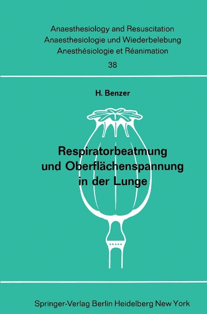 Respiratorbeatmung und Oberflächenspannung in der Lunge - H. Benzer