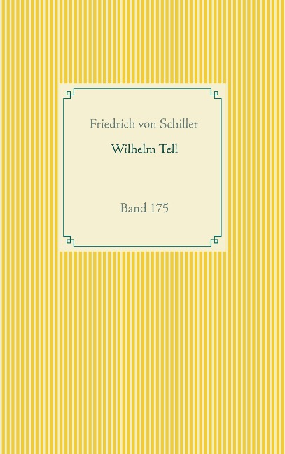 Wilhelm Tell - Friedrich von Schiller