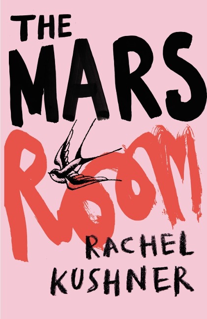 The Mars Room - Rachel Kushner