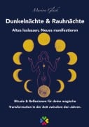 Cover-Bild zum Titel 'Dunkelnächte & Rauhnächte - Altes loslassen, Neues manifestieren' von 'Marion Glück'