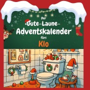 Cover-Bild zum Titel 'Der Gute-Laune-Adventskalender fürs Klo' von 'Julian Lang'
