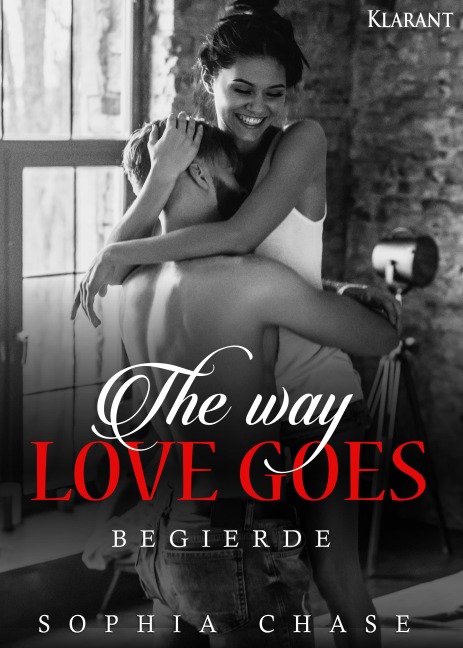 The way love goes. Begierde - Sophia Chase