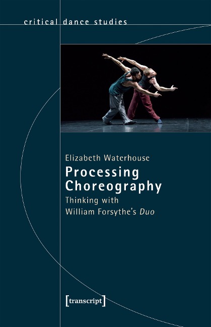 Processing Choreography - Elizabeth Waterhouse
