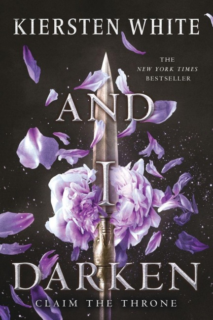 And I Darken - Kiersten White