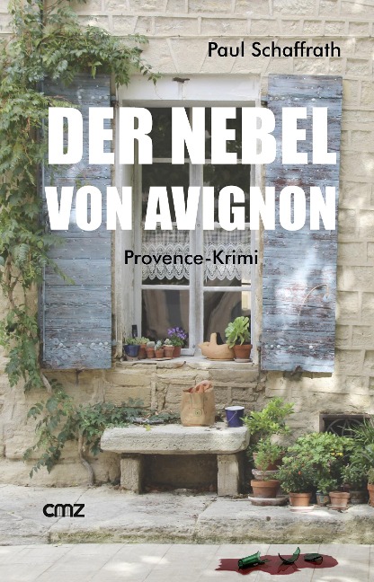 Der Nebel von Avignon - Paul Schaffrath
