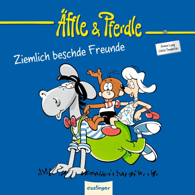 Äffle & Pferdle: Ziemlich beschde Freunde - Armin Lang