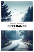 Cover-Bild zum Titel 'Eifelbande' von 'Rudolf Jagusch'