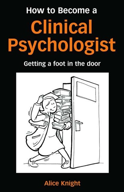 How to Become a Clinical Psychologist - Alice Knight
