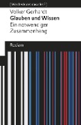Cover-Bild zum Titel 'Glauben und Wissen. Ein notwendiger Zusammenhang' von 'Volker Gerhardt'
