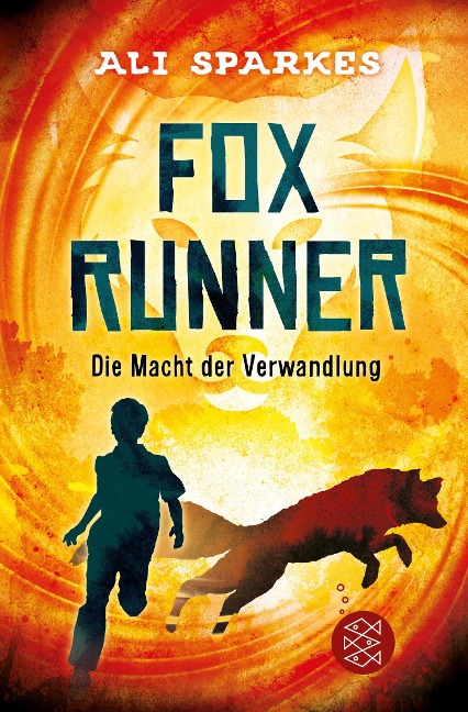 Fox Runner - Die Macht der Verwandlung - Ali Sparkes