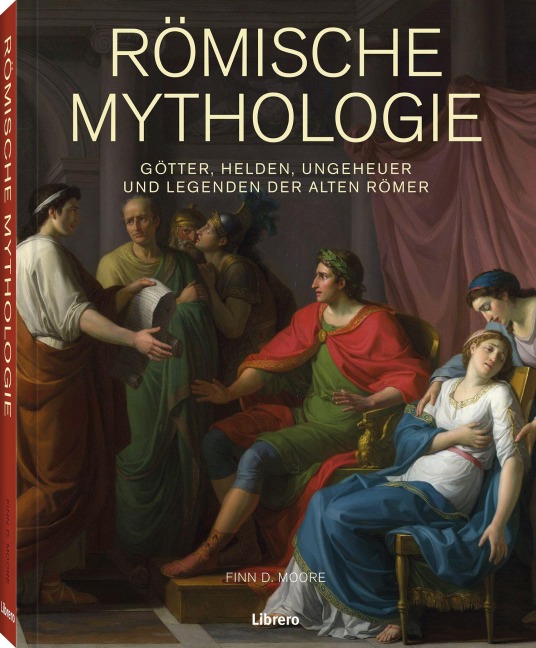 Römische Mythologie - Finn D. Moore
