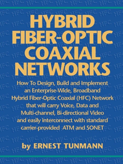 Hybrid Fiber-Optic Coaxial Networks - Ernest Tunmann