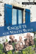 Cover-Bild zum Titel 'Enquête aux Volets Bleus' von 'Kate Oliver'