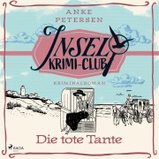 Cover-Bild zum Titel 'Die tote Tante: Kriminalroman' von 'Anke Petersen'