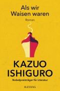 Cover-Bild zum Titel 'Als wir Waisen waren' von 'Kazuo Ishiguro'