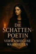Cover-Bild zum Titel 'Die Schattenpoetin - Verschwiegene Wahrheiten' von 'Hamouda'