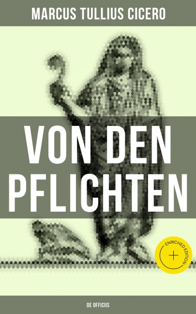 Von den Pflichten - De officiis - Marcus Tullius Cicero