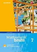 Mathematik heute 7. Arbeitsheft mit interaktiven Übungen. Sachsen-Anhalt - 