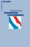 Geschichte Luxemburgs - Michel Pauly