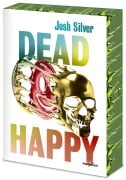 Cover-Bild zum Titel 'Dead Happy' von 'Josh Silver'