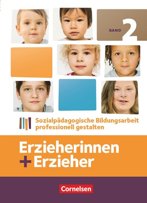 Erzieherinnen + Erzieher 02 Fachbuch - Daniela Dietrich, Christoph Fröhlich, Uwe Herrmann, Susanne Hoffmann, Stephanie Hummel