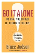 Cover-Bild zum Titel 'Go It Alone!' von 'Bruce Judson'