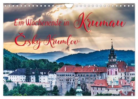 Ein Wochenende in Krumau (Wandkalender 2024 DIN A4 quer), CALVENDO Monatskalender - Gunter Kirsch