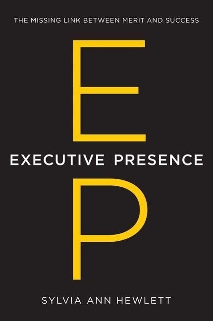 Executive Presence - Sylvia Ann Hewlett