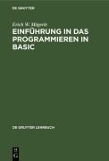 Cover-Bild zum Titel 'Einführung in das Programmieren in BASIC' von 'Erich W. Mägerle'